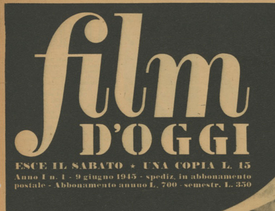 film d'oggi Anno I n. 1 Roma, 9 giugno 1945