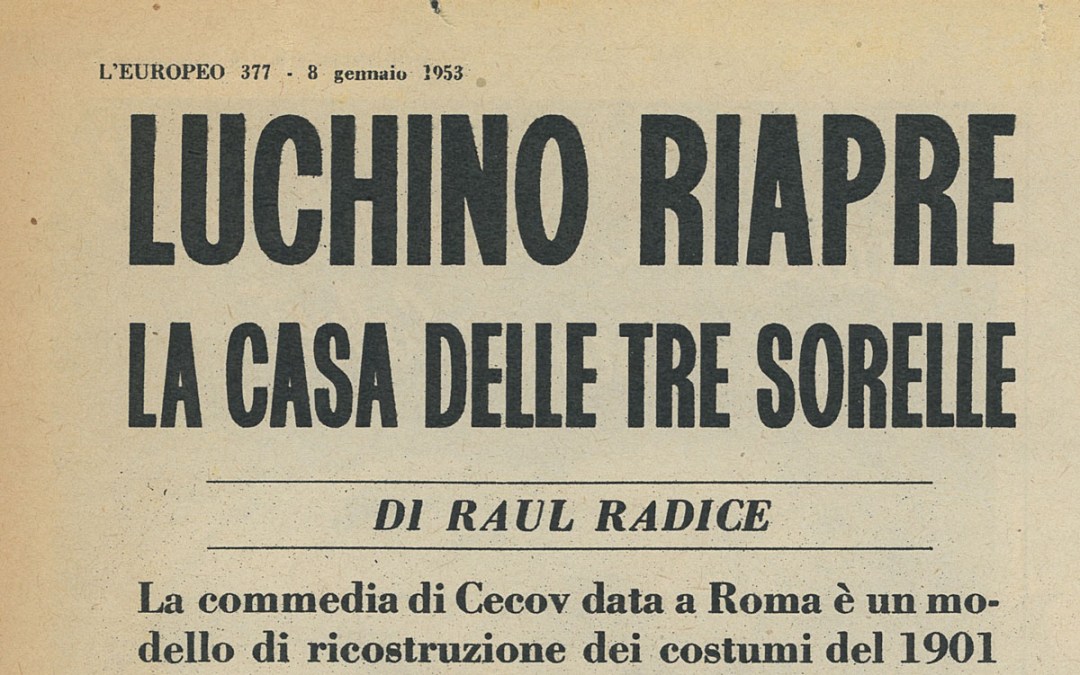 Luchino riapre la casa delle tre sorelle